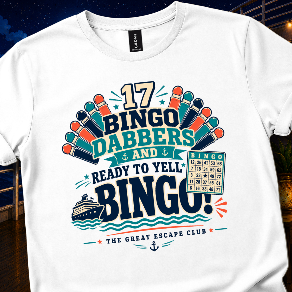 17 Bingo Dabbers Cruise T-Shirt