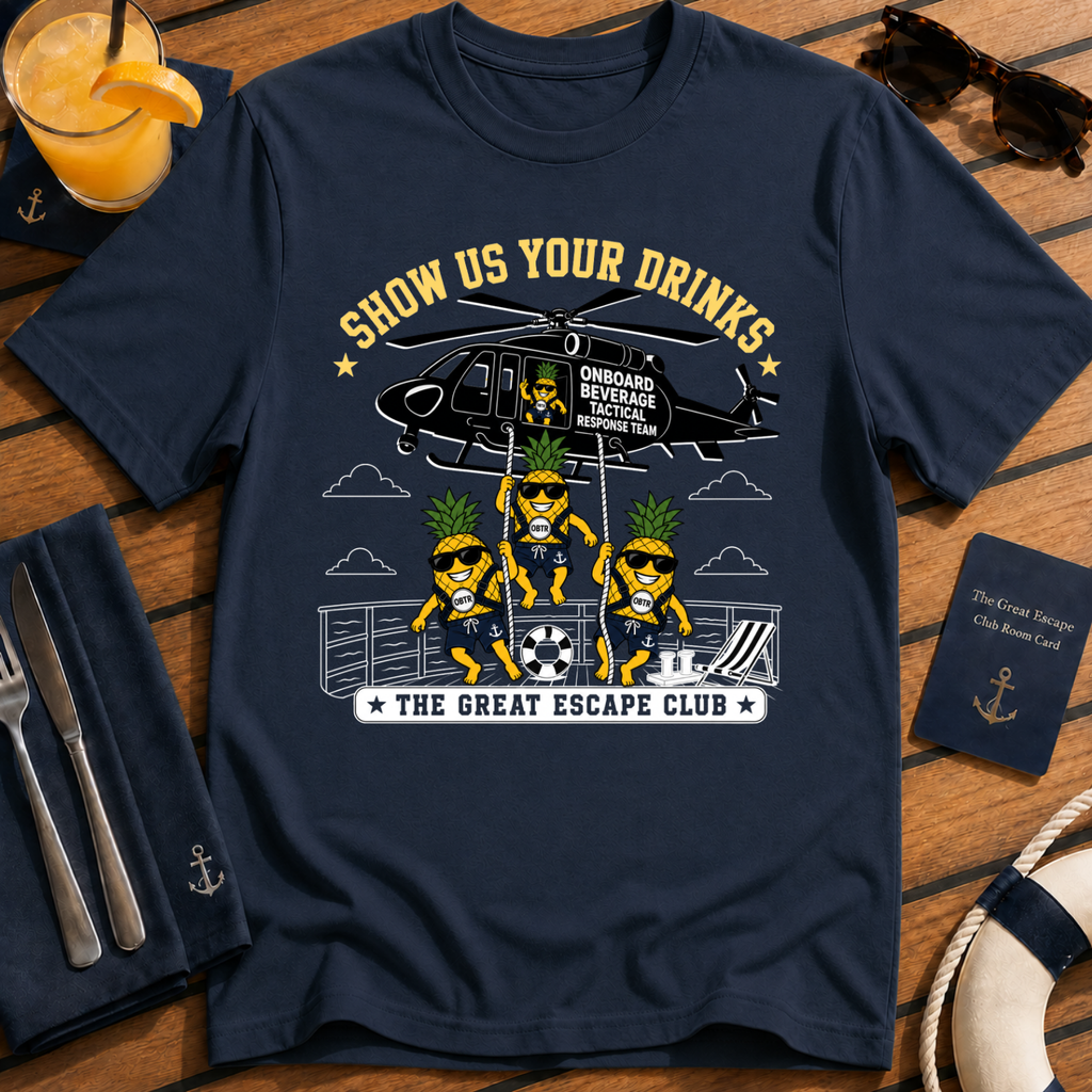 Show Us Your Drinks T-Shirt - OBTR Onboard Beverage Tactical Response Helicopter Beverage Tee
