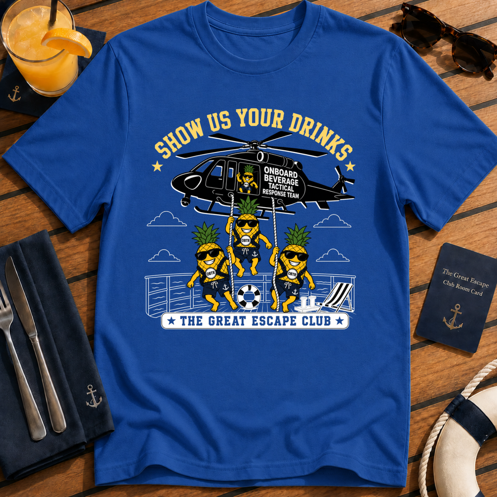 Show Us Your Drinks T-Shirt - OBTR Onboard Beverage Tactical Response Helicopter Beverage Tee