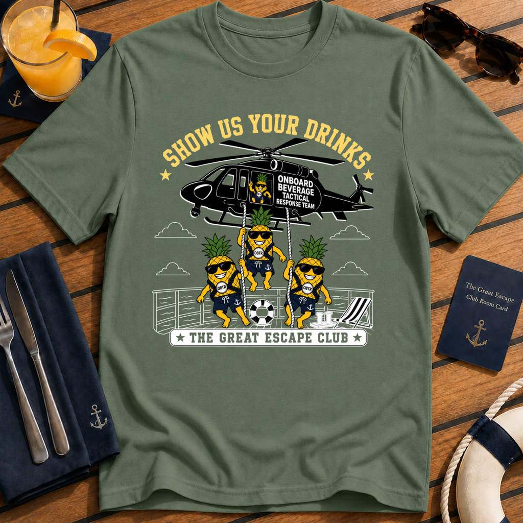 Show Us Your Drinks T-Shirt - OBTR Onboard Beverage Tactical Response Helicopter Beverage Tee