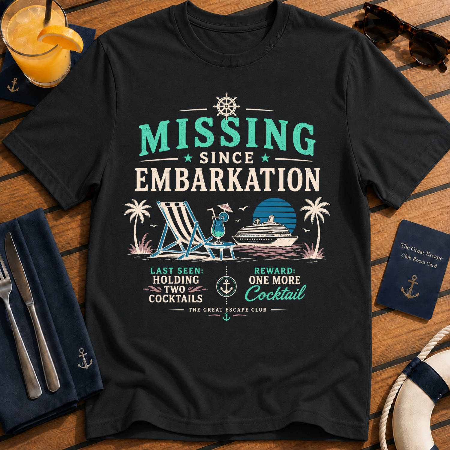 Missing Since Embarkation T-Shirt, Funny Cruise Cocktail Holiday Tee