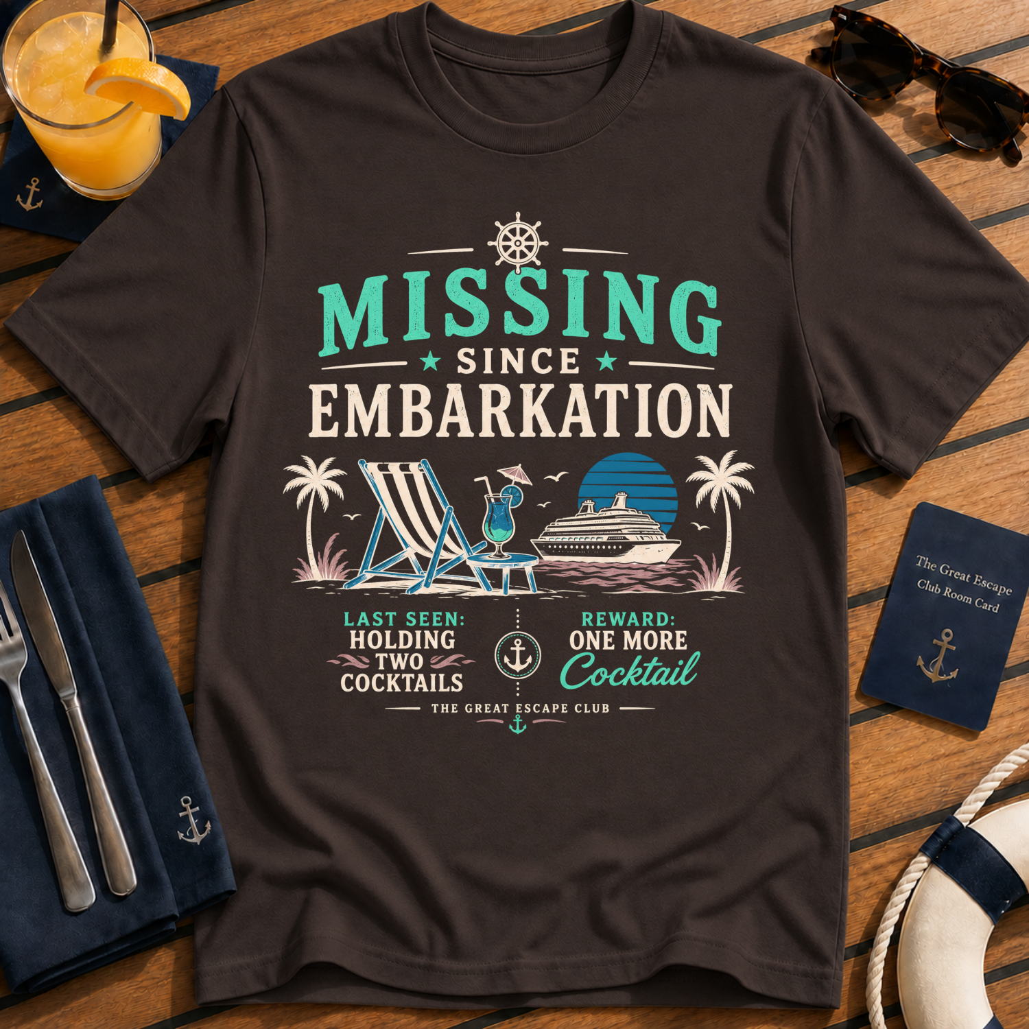 Missing Since Embarkation T-Shirt, Funny Cruise Cocktail Holiday Tee