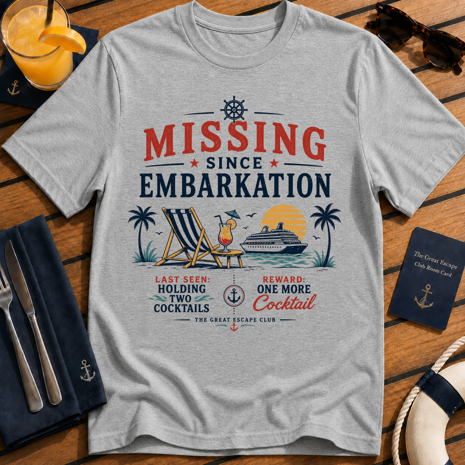 Missing Since Embarkation T-Shirt, Funny Cruise Cocktail Holiday Tee