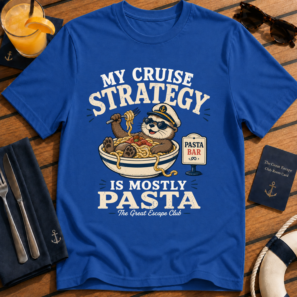 My Cruise Strategy Is Mostly Pasta T-Shirt, Funny Cruise Buffet Tee