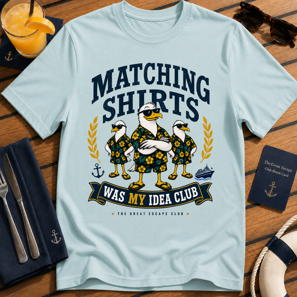 Matching Shirts WAS My Idea Club