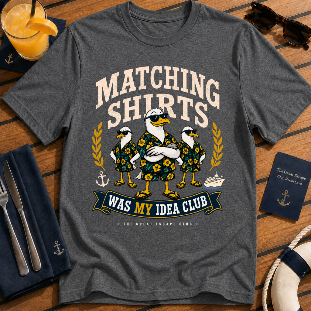 Matching Shirts WAS My Idea Club