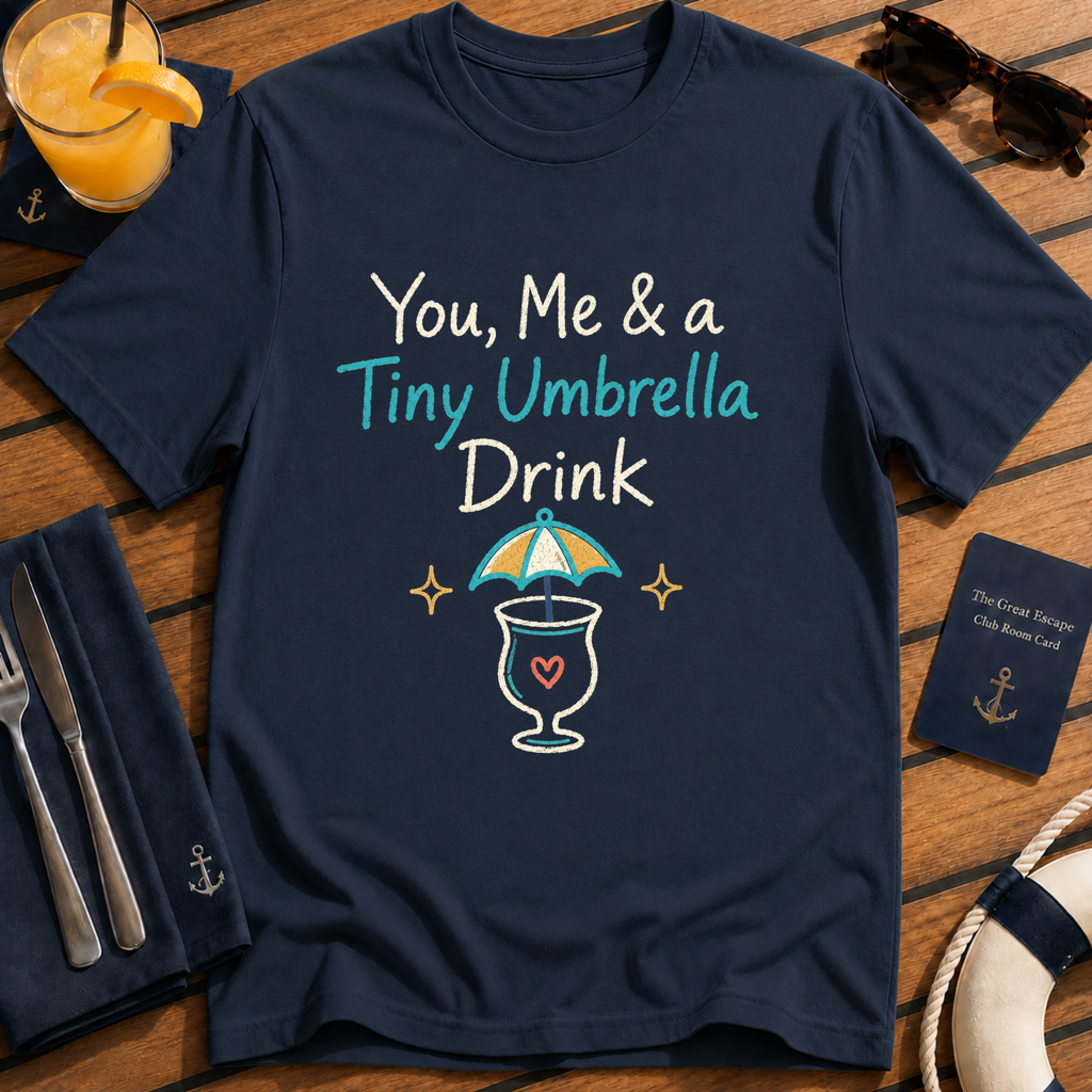 You, Me & a Tiny Umbrella Drink
