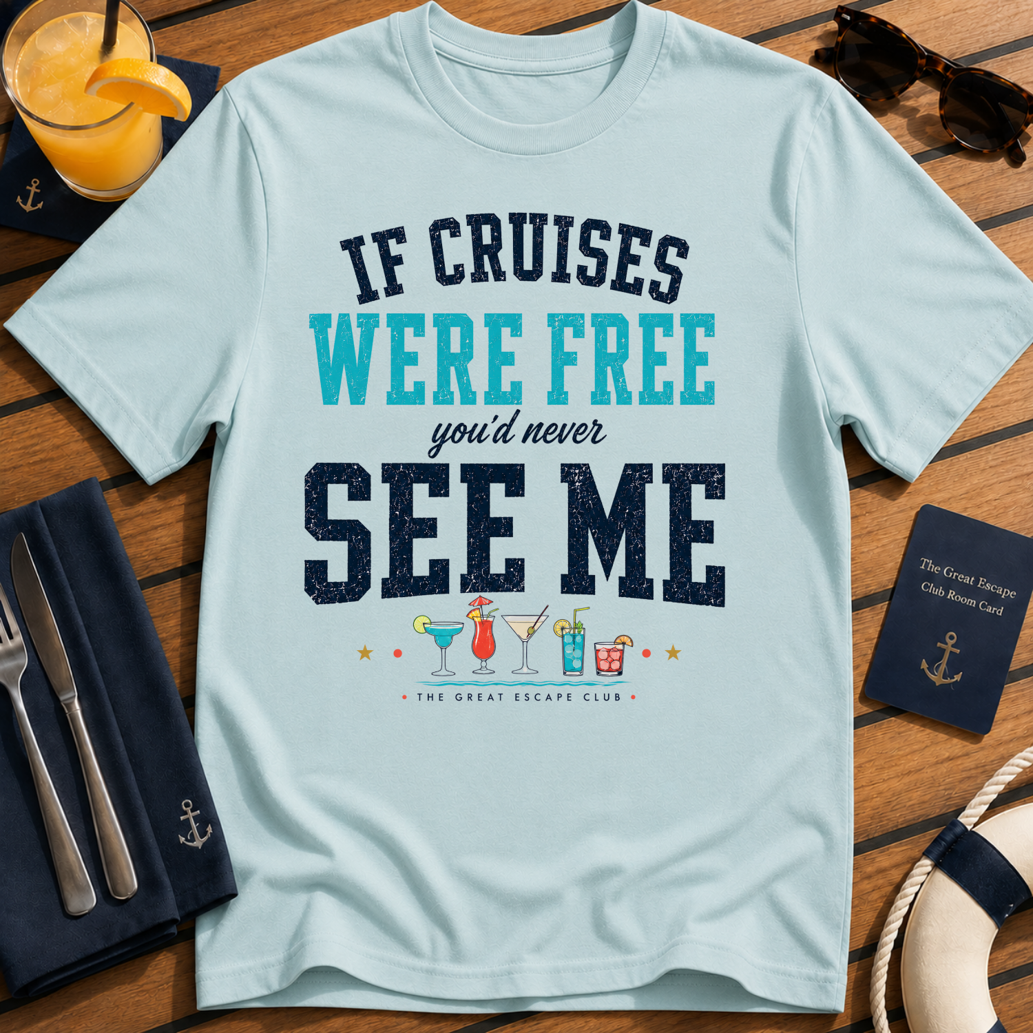 If Cruises Were Free You’d Never See Me