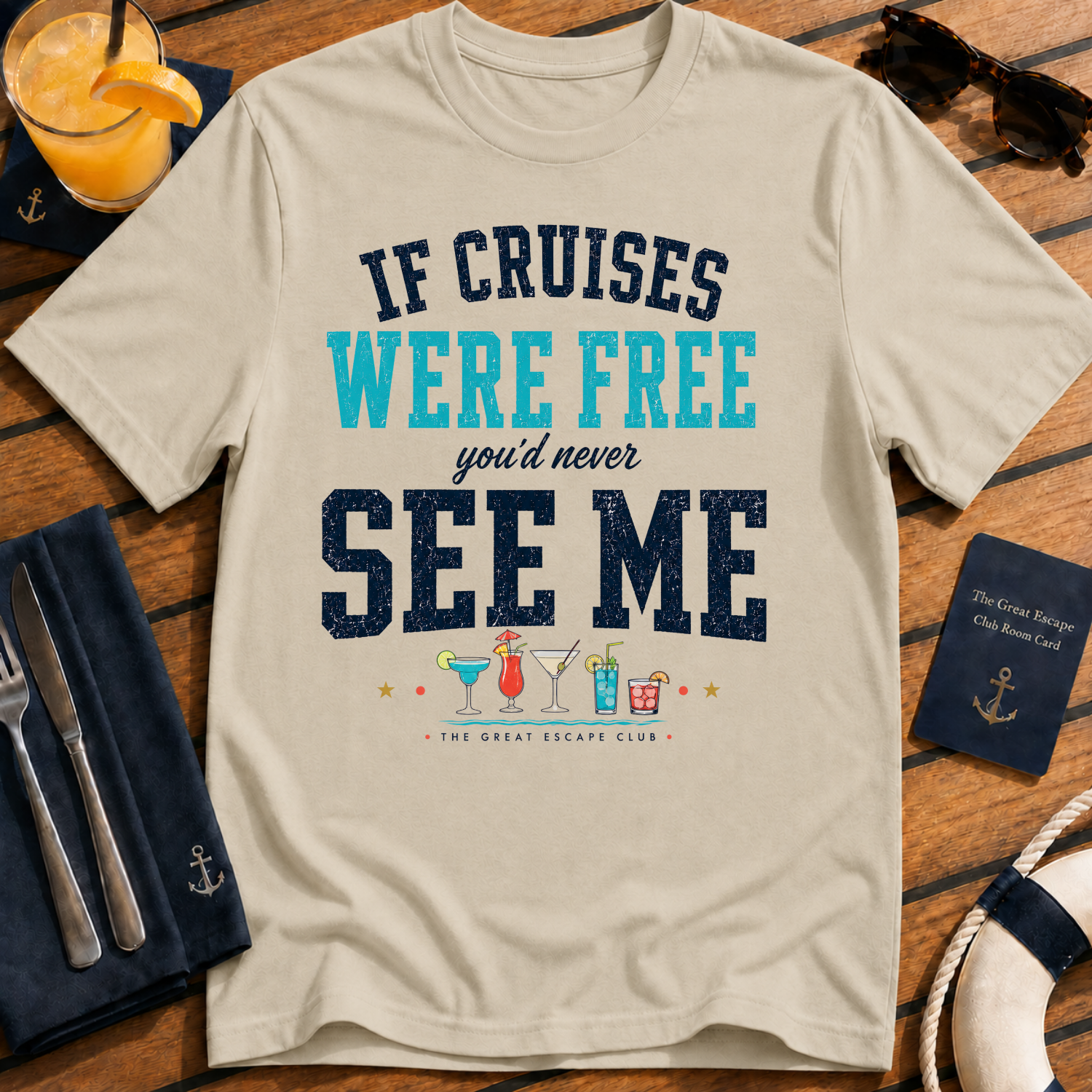 If Cruises Were Free You’d Never See Me