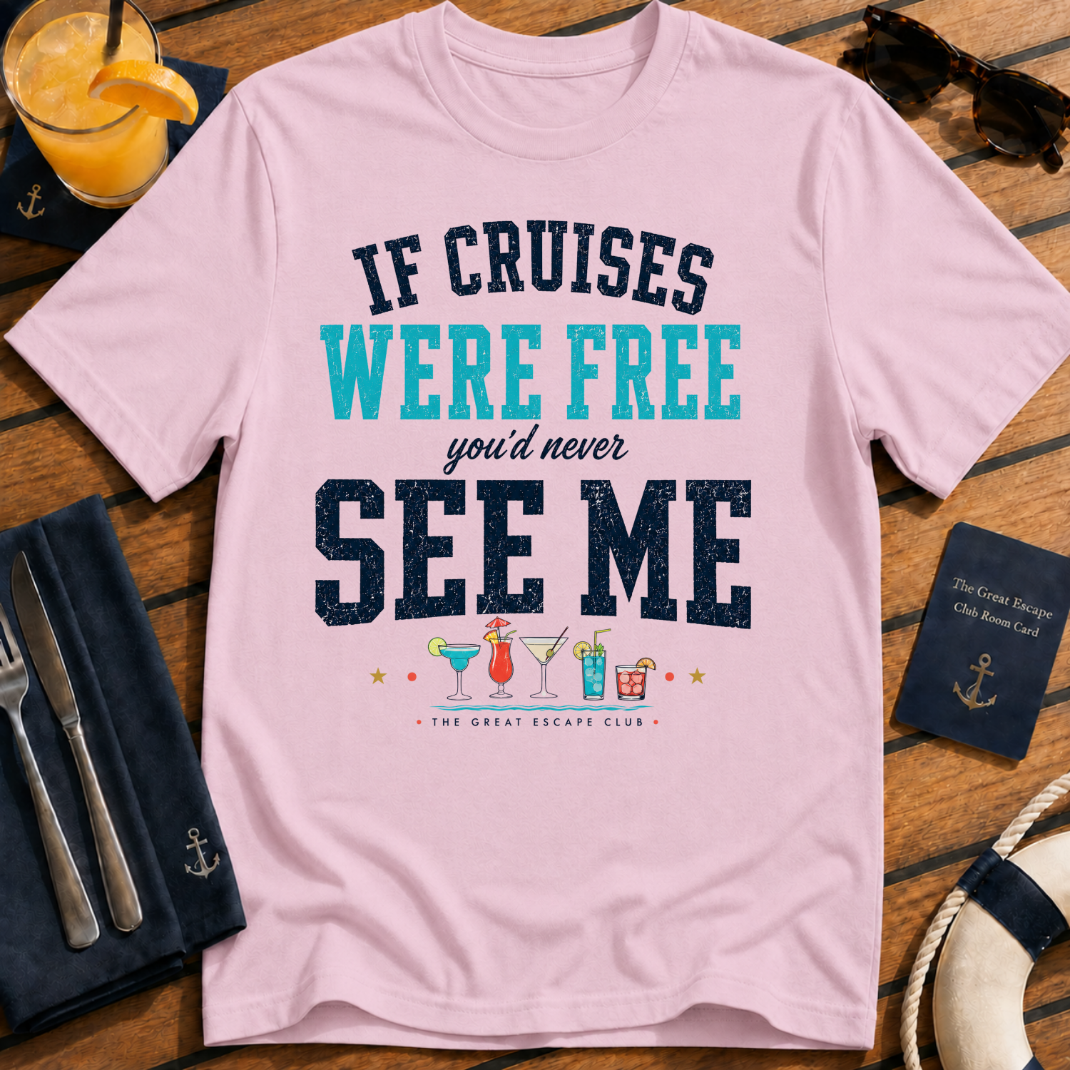 If Cruises Were Free You’d Never See Me