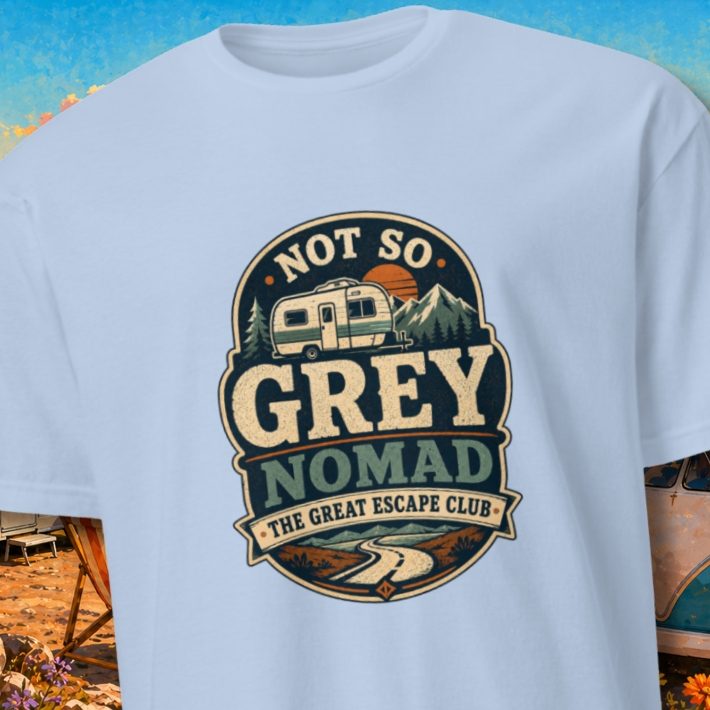 Not So Grey Nomad Unisex T-Shirt
