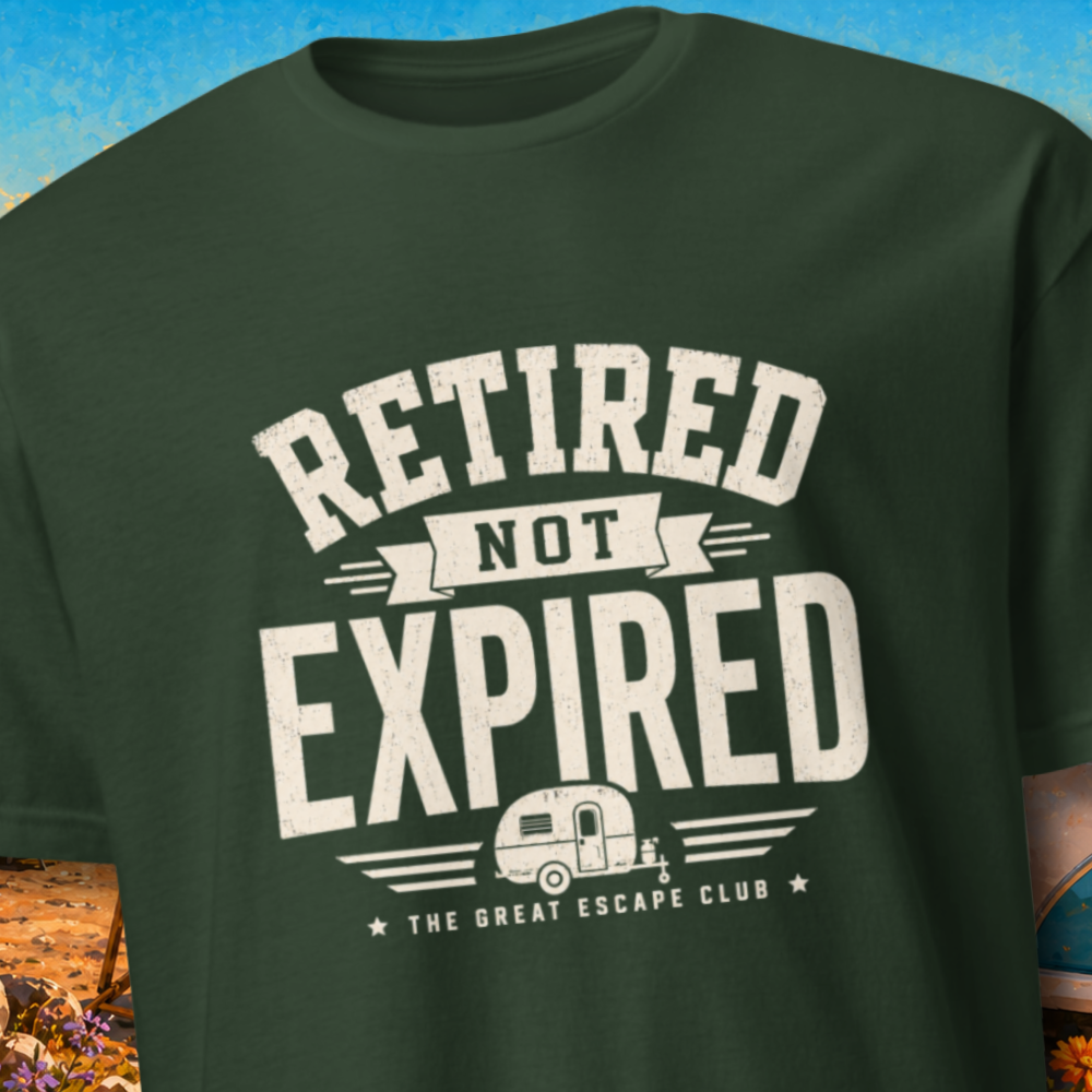 Retired Not Expired Unisex T-Shirt