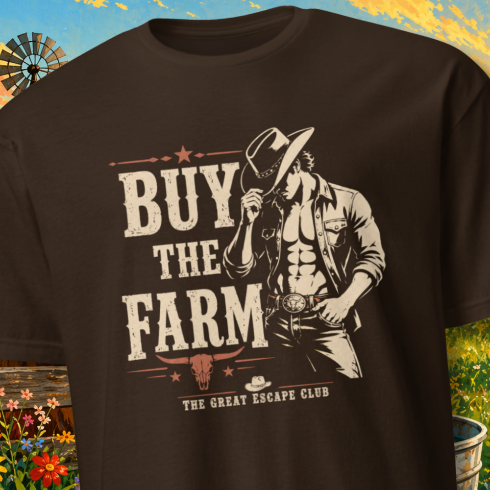 Buy the Farm Cowboy T-Shirt