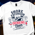 Shore Excursion Drinking Team T-Shirt