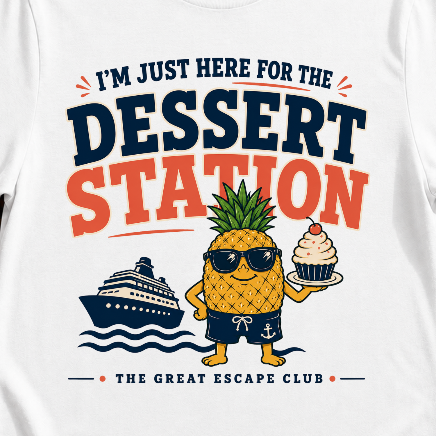 Dessert Station T-Shirt — "I’m Just Here for the Dessert Station" Tropical Pineapple Graphic Tee