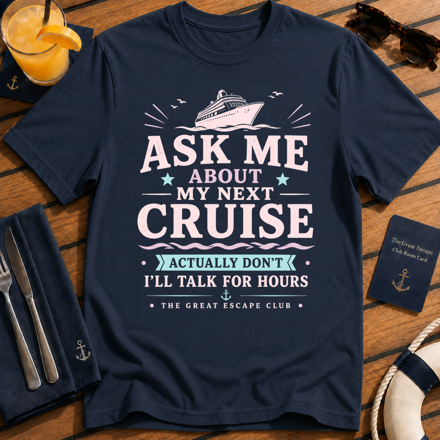 Ask Me About My Next Cruise funny cruise t-shirt design on Navy shirt