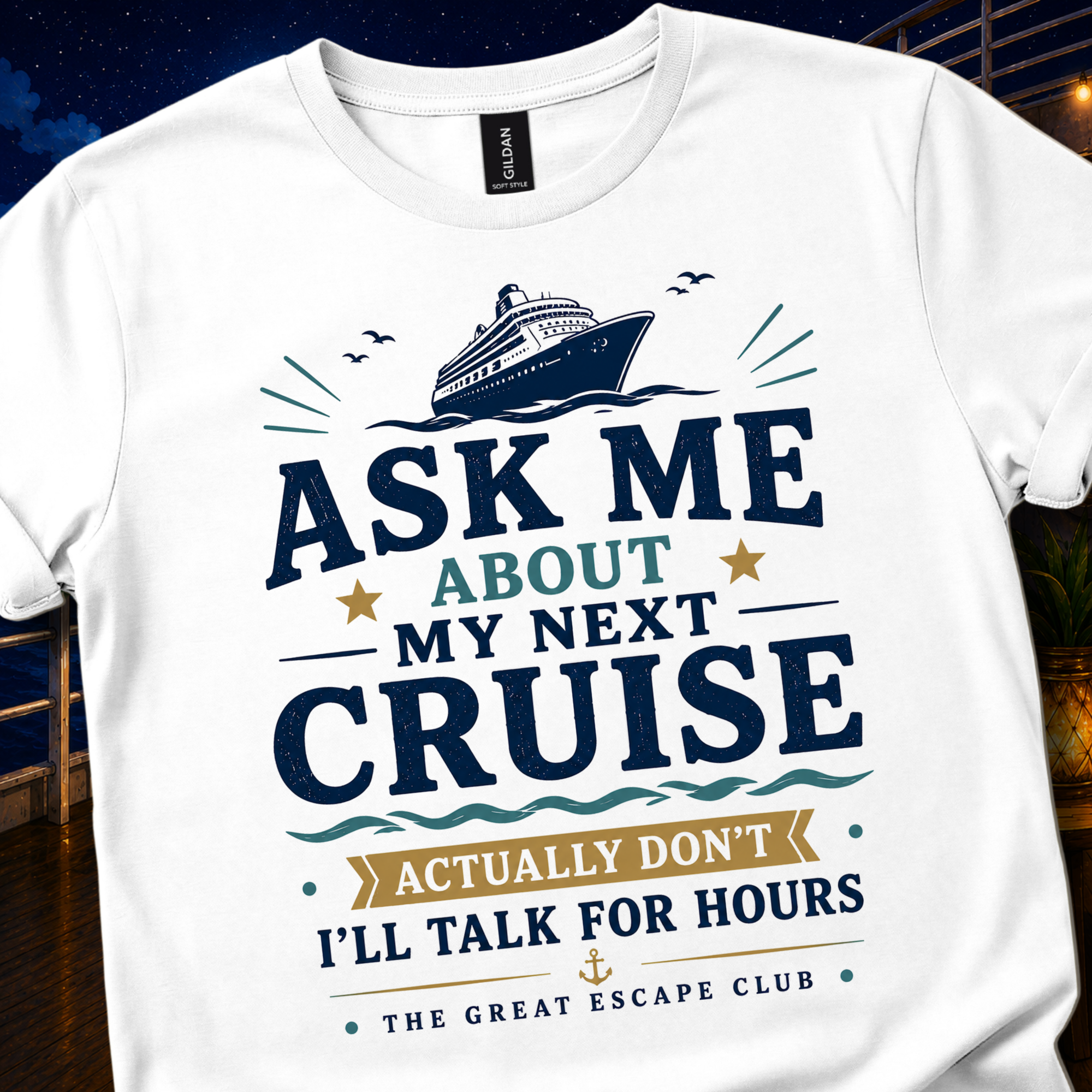 Ask Me About My Next Cruise Actually Don’t I’ll Talk For Hours unisex T-shirt, Funny Cruise Travel Shirt for Cruise Lovers, Ship Addicts and Holiday Planners