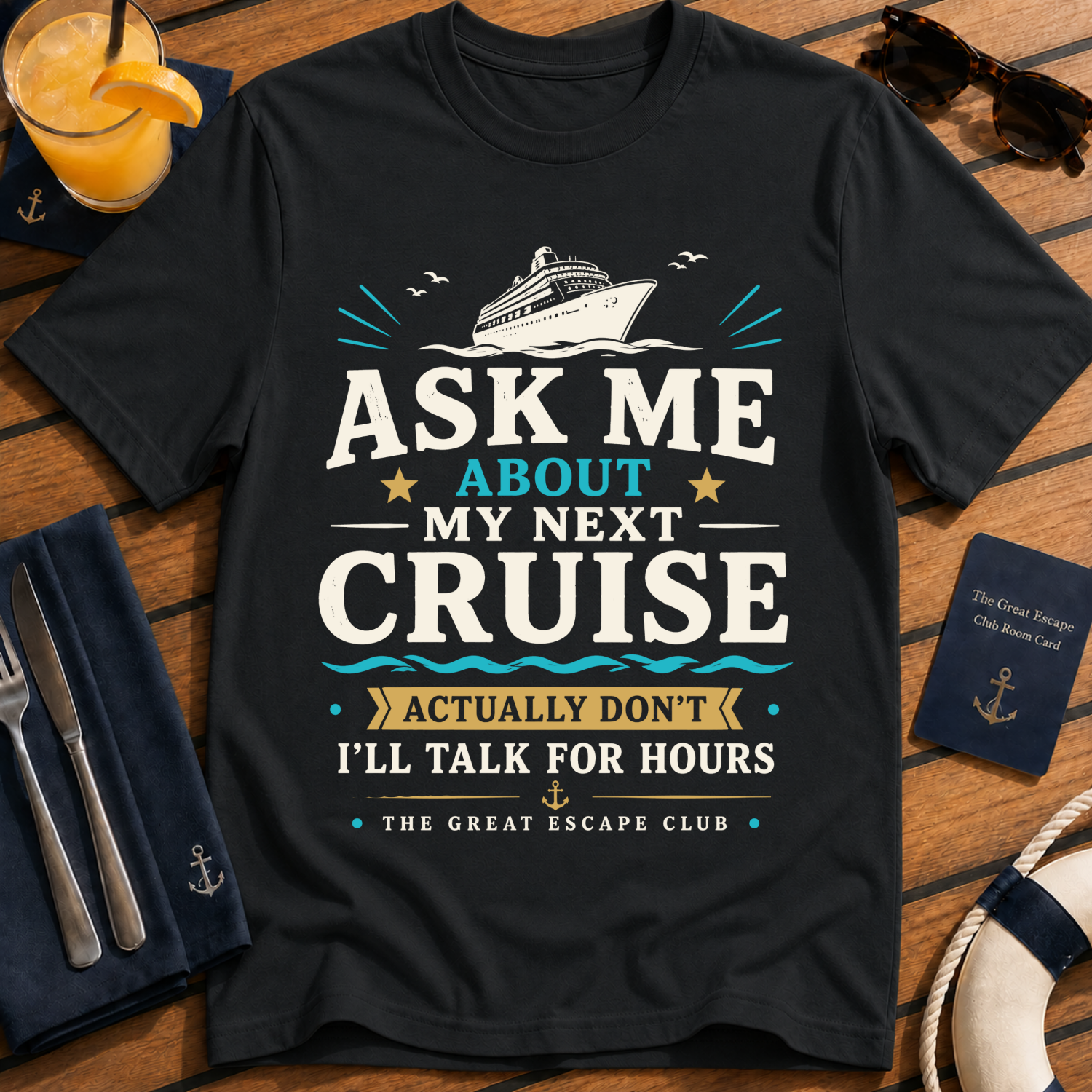 Ask Me About My Next Cruise funny cruise t-shirt design on Black shirt