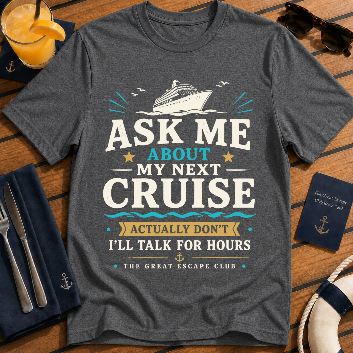 Ask Me About My Next Cruise funny cruise t-shirt design on Dark Heather shirt