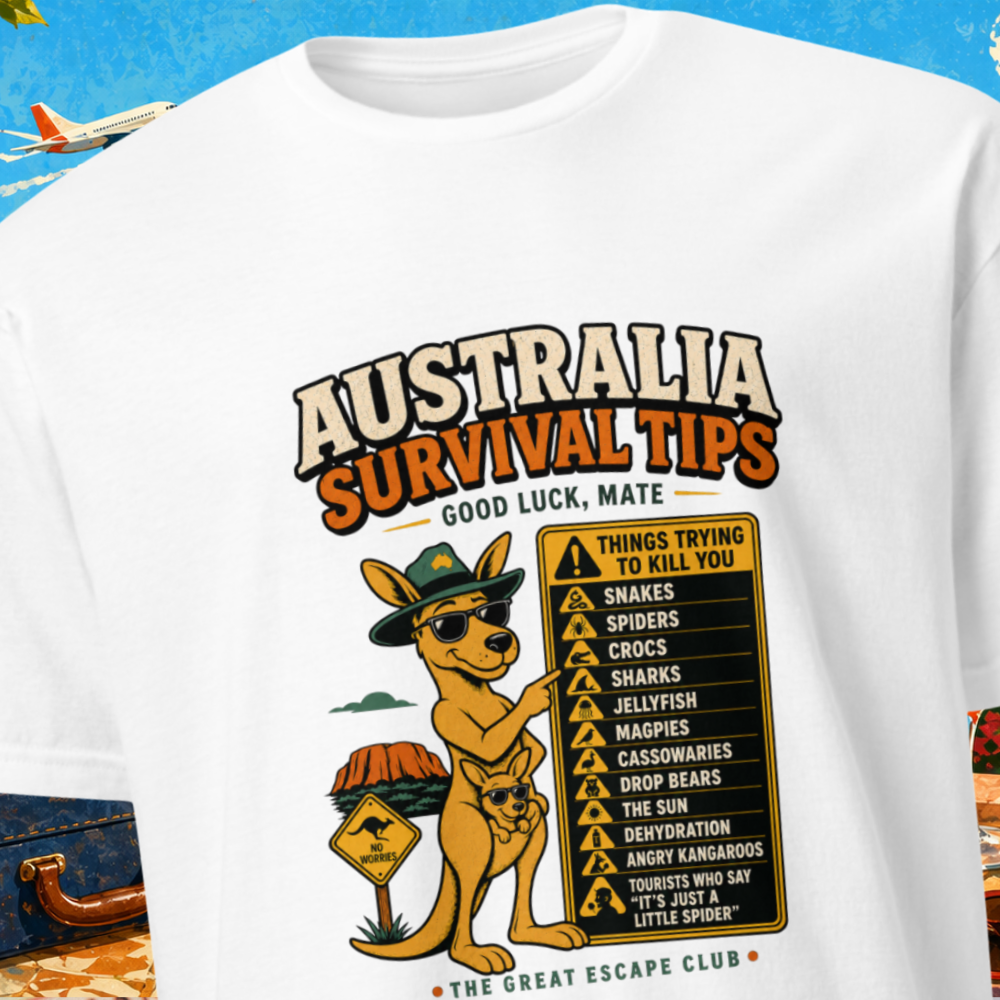 Australia Survival Tips Kangaroo unisex T-shirt featuring a cartoon kangaroo with joey, Aussie danger list and The Great Escape Club branding.