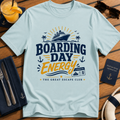 Boarding Day Energy funny cruise embarkation day light blue t-shirt for matching groups and holiday crews by The Great Escape Club