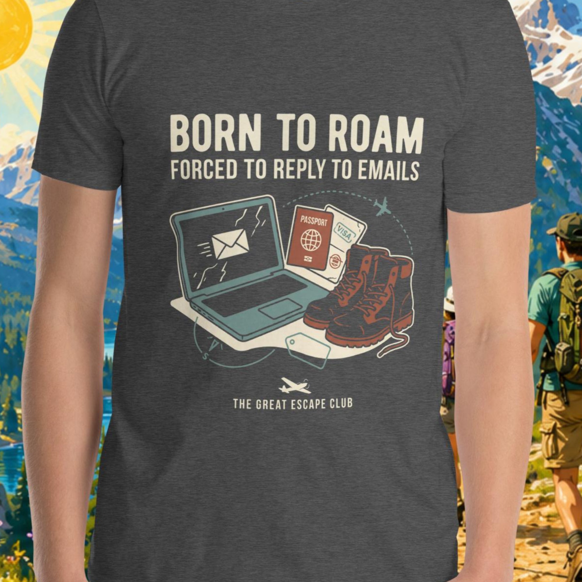 Born to Roam Forced to Reply to Emails unisex heather grey T-shirt with laptop, hiking boots, passport and airplane travel design