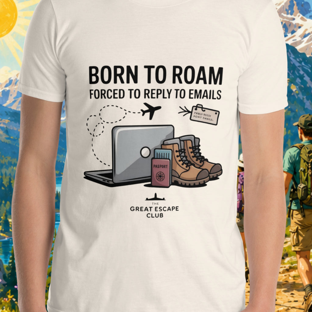 Born to Roam Forced to Reply to Emails unisex natural T-shirt with laptop, hiking boots, passport and airplane travel design