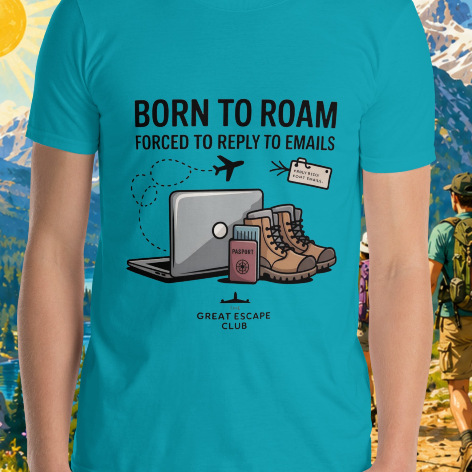 Born to Roam Forced to Reply to Emails unisex tropical blue T-shirt with laptop, hiking boots, passport and airplane travel design