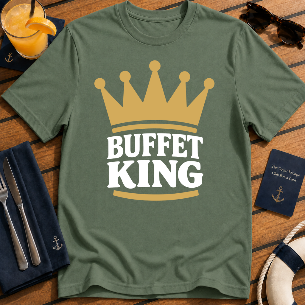 Buffet King funny cruise buffet t-shirt design on Military Green shirt
