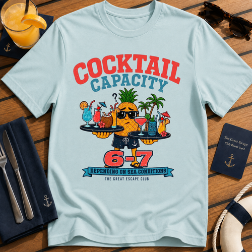 Cocktail Capacity 6-7 funny cruise drinking t-shirt design on Light Blue shirt