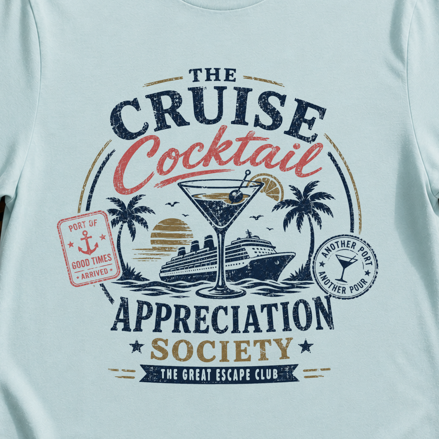 Cruise Cocktail Appreciation Society cruise cocktail t-shirt design on Light Blue shirt