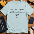 Cruise Rhymes With Cocktails funny cocktail cruise t-shirt design on Light Blue shirt