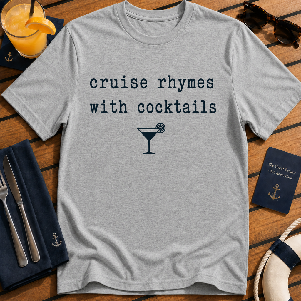 Cruise Rhymes With Cocktails funny cocktail cruise t-shirt design on Sport Grey shirt