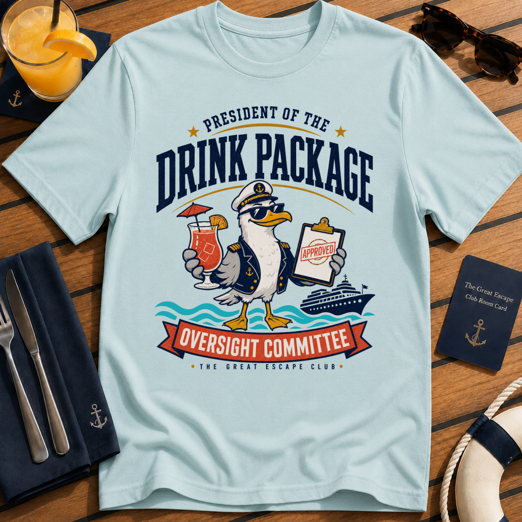 Drink Package Oversight Committee funny cruise t-shirt design on Light Blue shirt