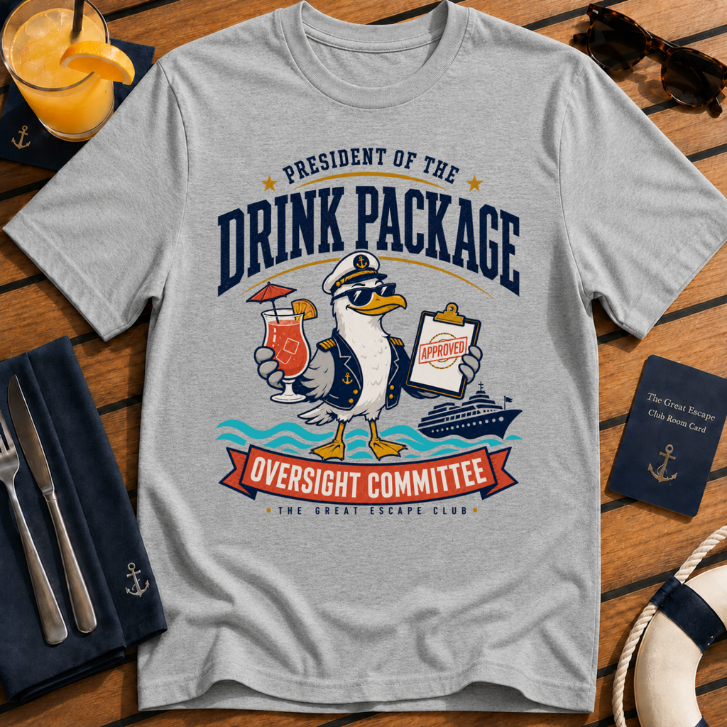 Drink Package Oversight Committee funny cruise t-shirt design on Sport Grey shirt