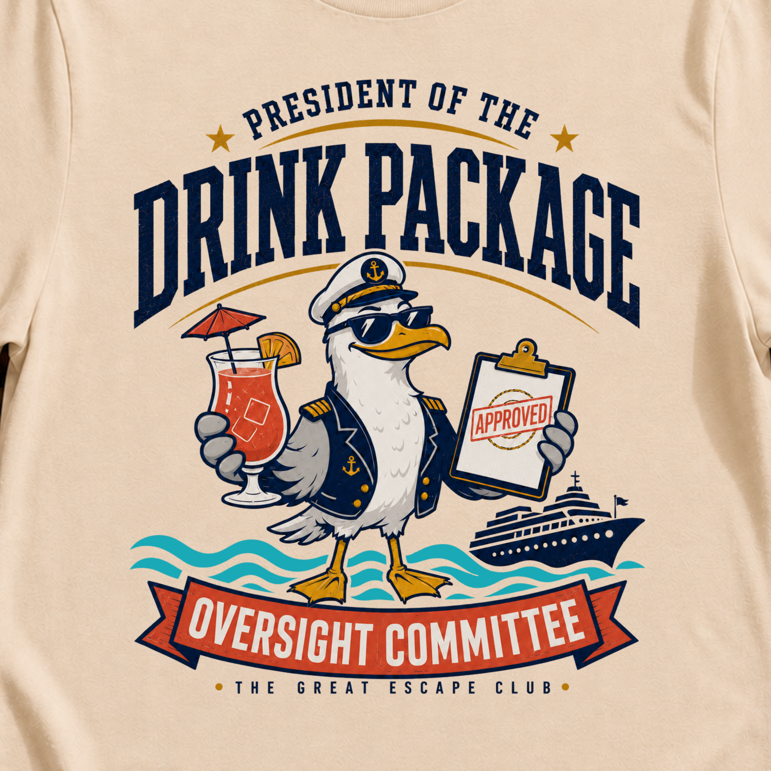 Drink Package Oversight Committee funny cruise t-shirt design on Natural shirt