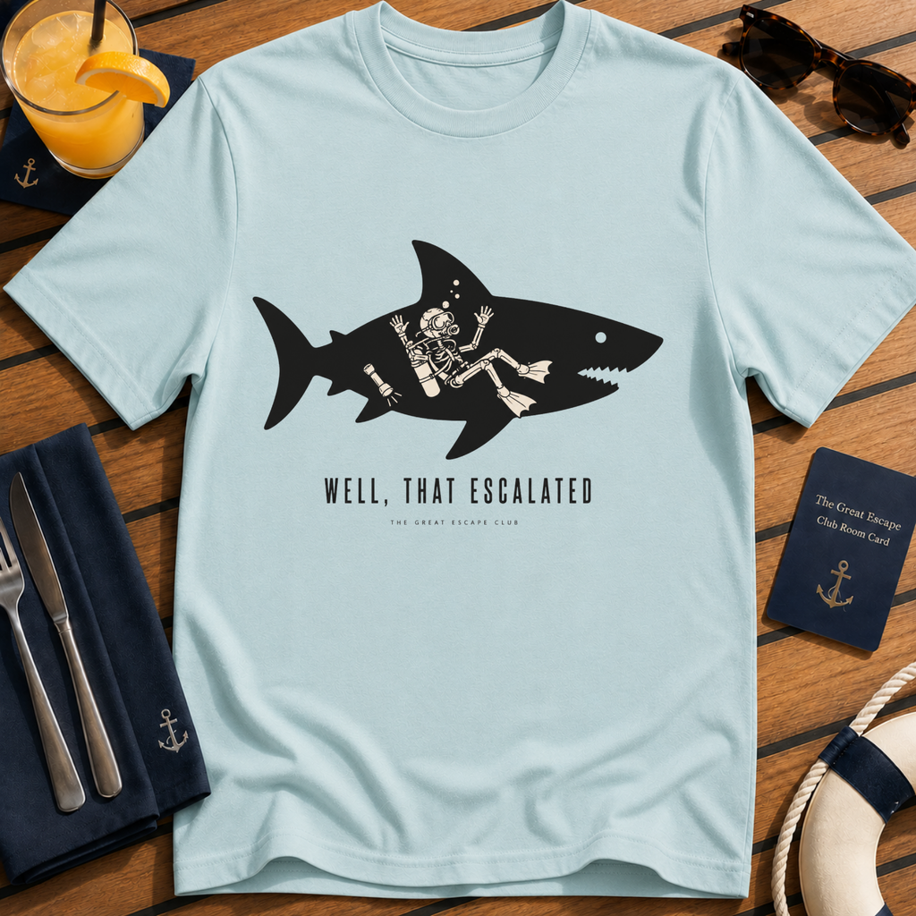 Well That Escalated funny shark cruise t-shirt design on Light Blue shirt