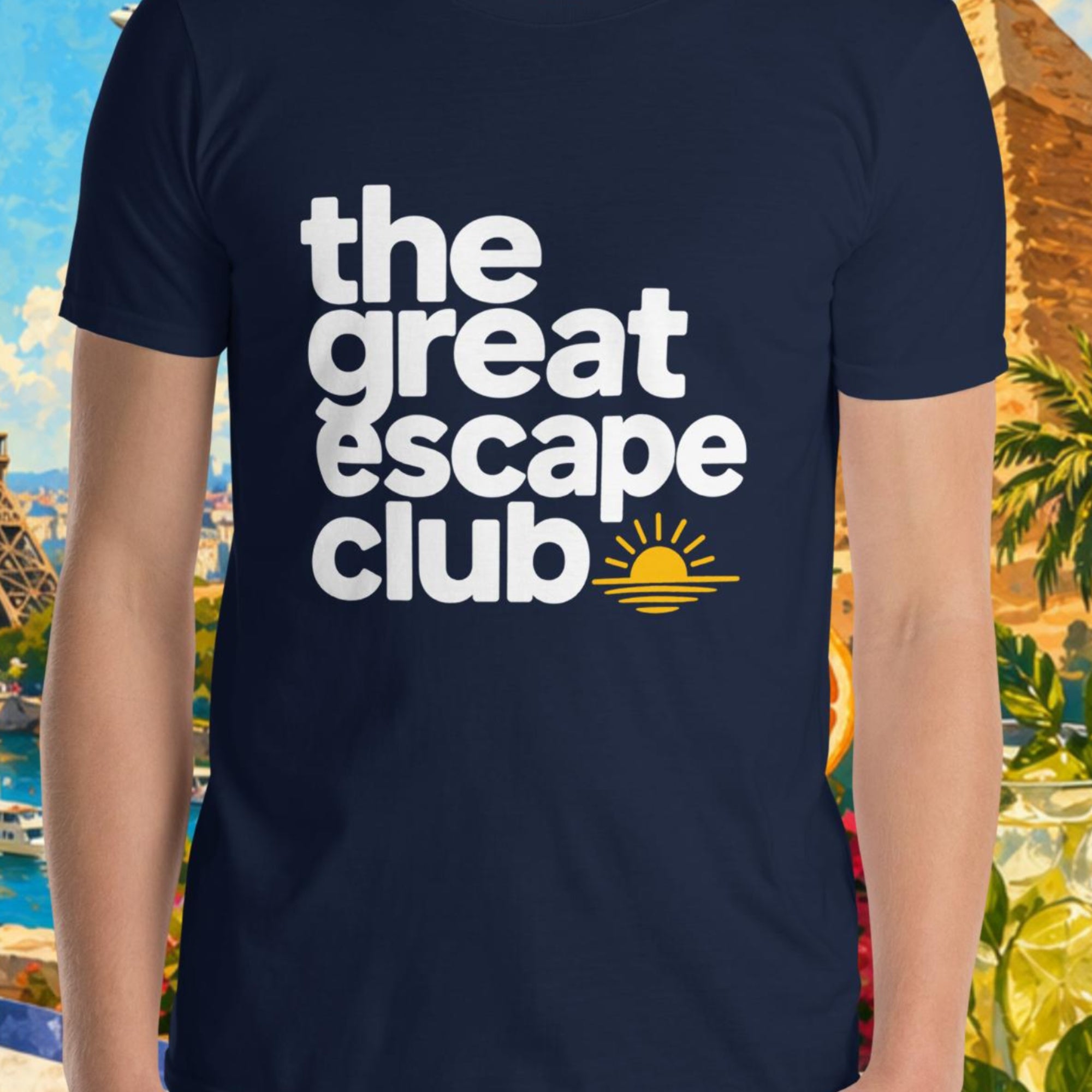 Person wearing a navy blue t-shirt with 'the great escape club' text, set against a colorful background with Eiffel Tower, pyramids, and tropical elements.