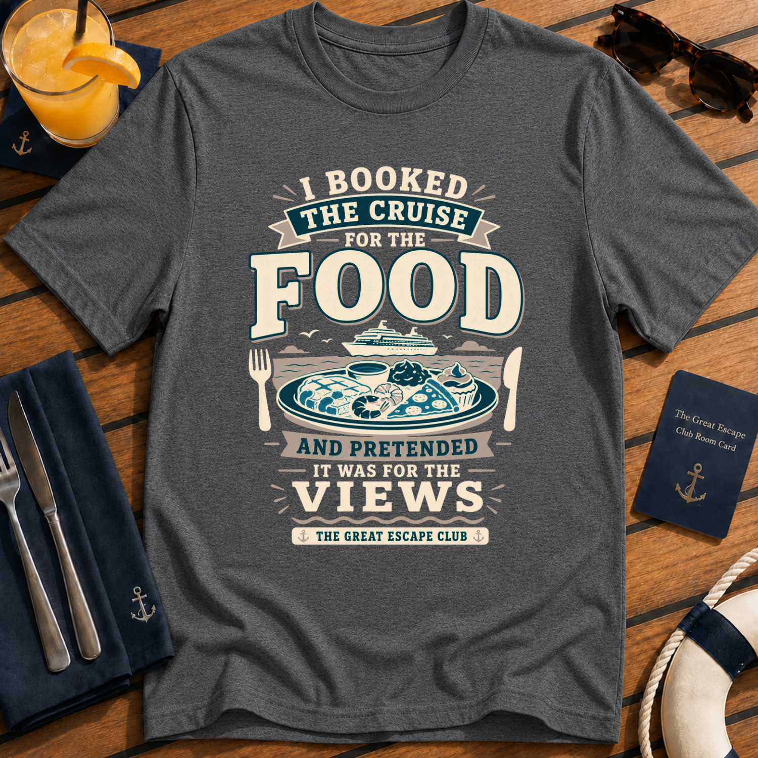 I Booked the Cruise for the Food funny cruise buffet t-shirt design on Dark Heather shirt