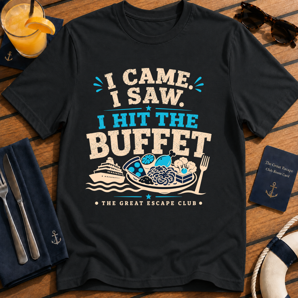 I Came I Saw I Hit the Buffet funny cruise buffet black t-shirt for foodies and holiday snack lovers by The Great Escape Club