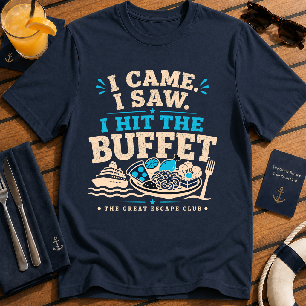 I Came I Saw I Hit the Buffet funny cruise buffet navy t-shirt for foodies and holiday snack lovers by The Great Escape Club