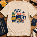 I Came I Saw I Hit the Buffet Hank the Pineapple funny cruise buffet natural tan t-shirt by The Great Escape Club