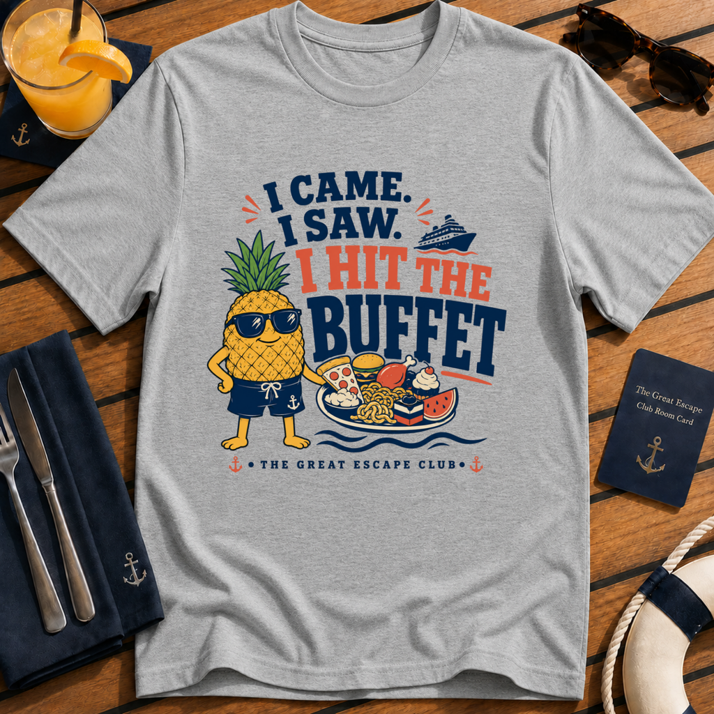 I Came I Saw I Hit the Buffet Hank the Pineapple funny cruise buffet grey t-shirt by The Great Escape Club