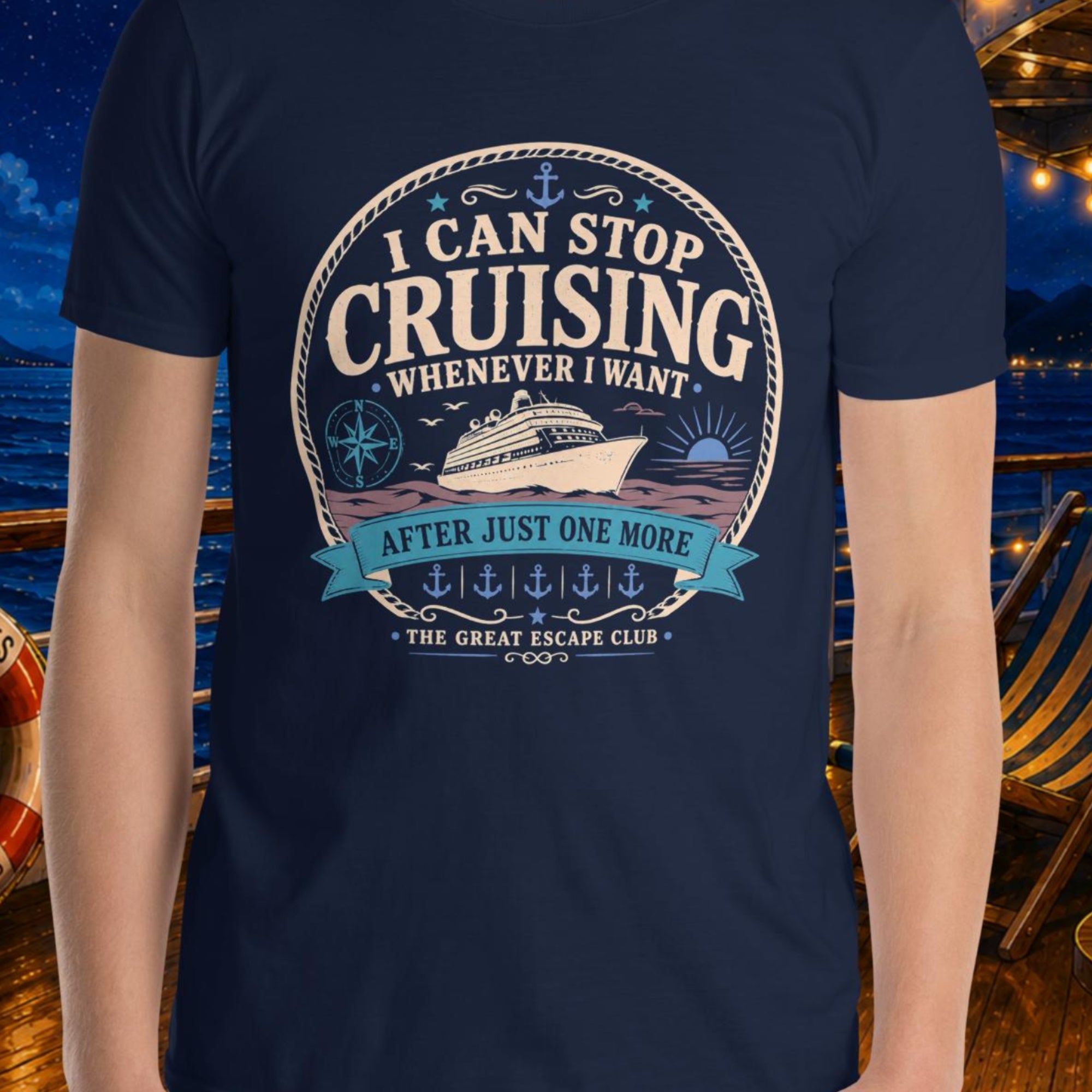 I Can Stop Cruising Whenever I Want navy unisex T-shirt with vintage cruise ship, compass, sunset and anchor badge design
