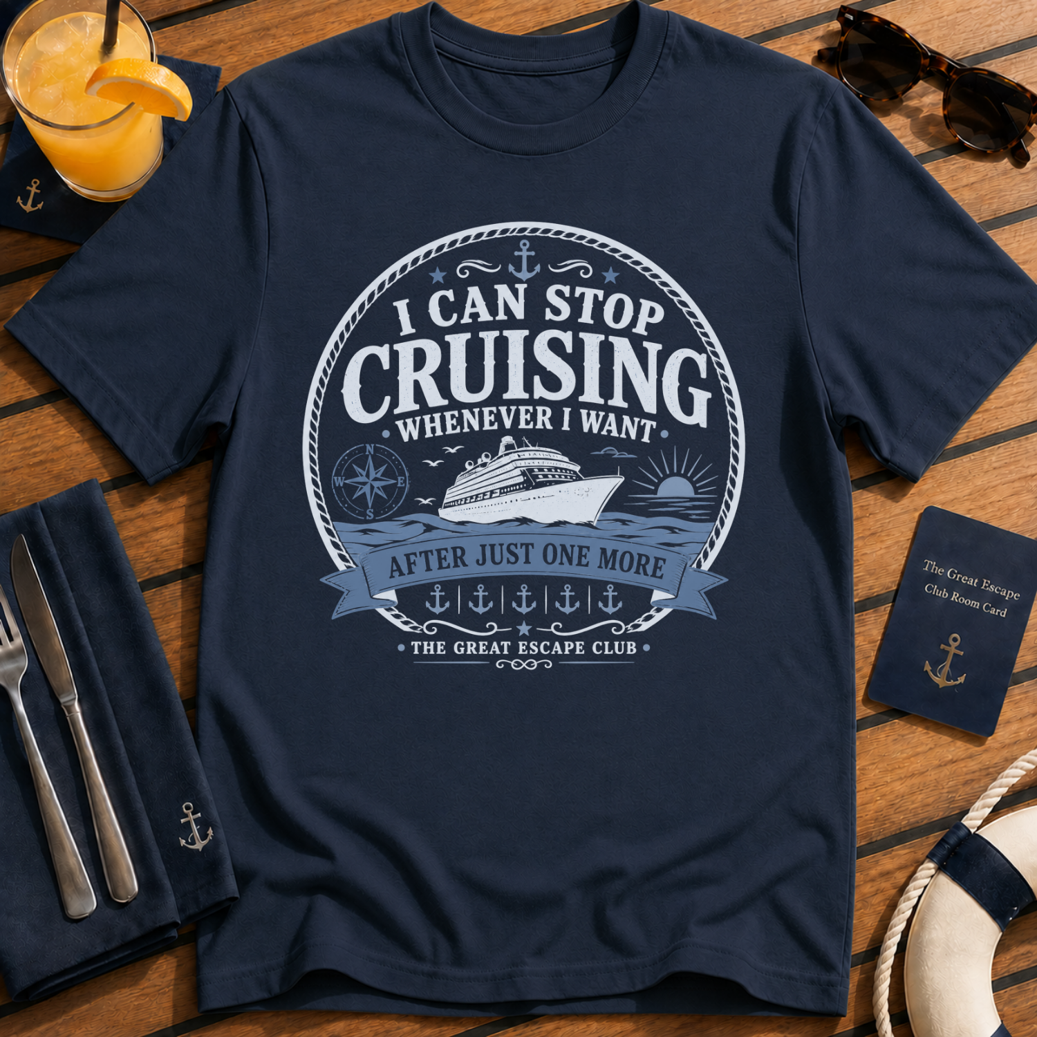 I Can Stop Cruising Whenever I Want funny cruise t-shirt design on Navy shirt