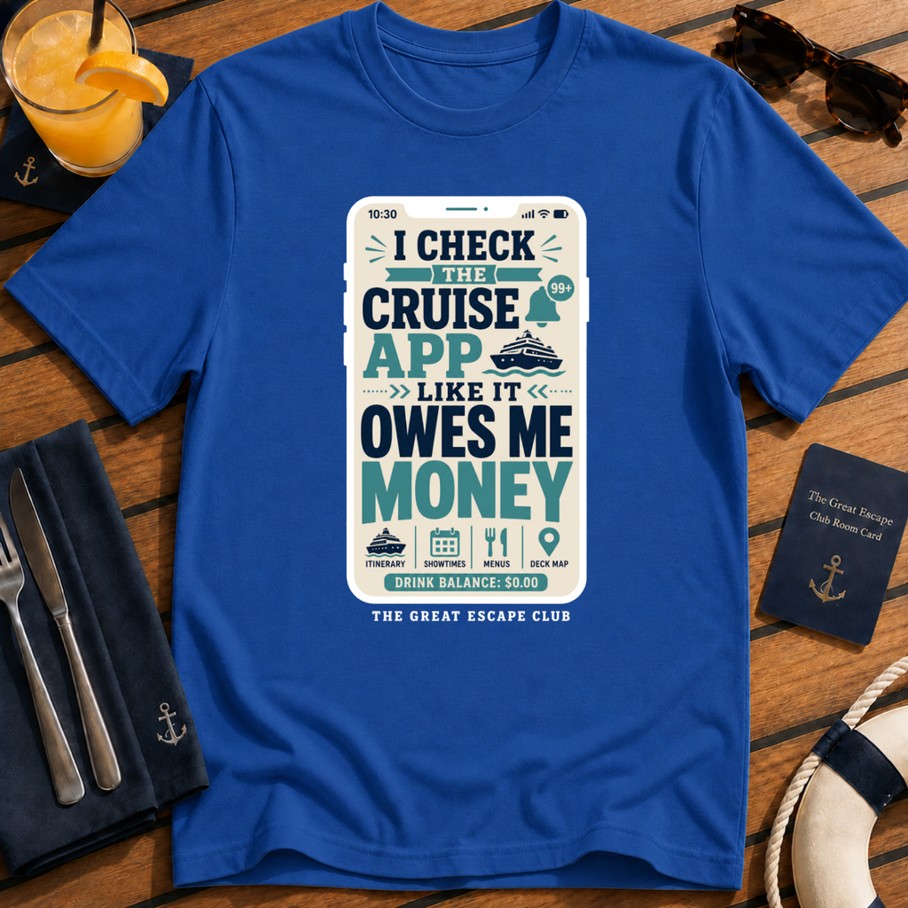 I Check the Cruise App funny cruise t-shirt design on Royal Blue shirt
