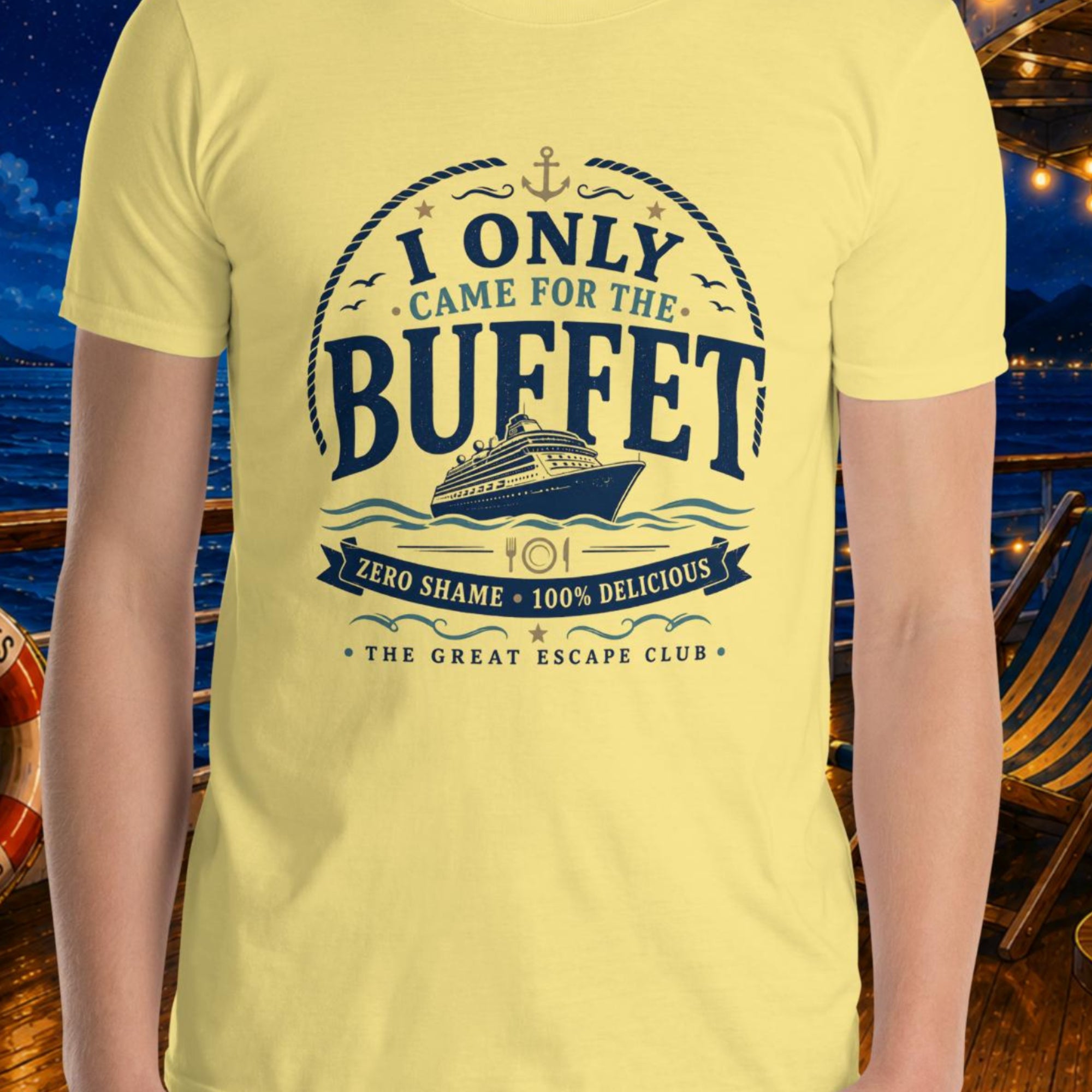 I Only Came for the Buffet cornsilk yellow unisex T-shirt with vintage cruise ship, nautical rope, anchor and buffet badge design