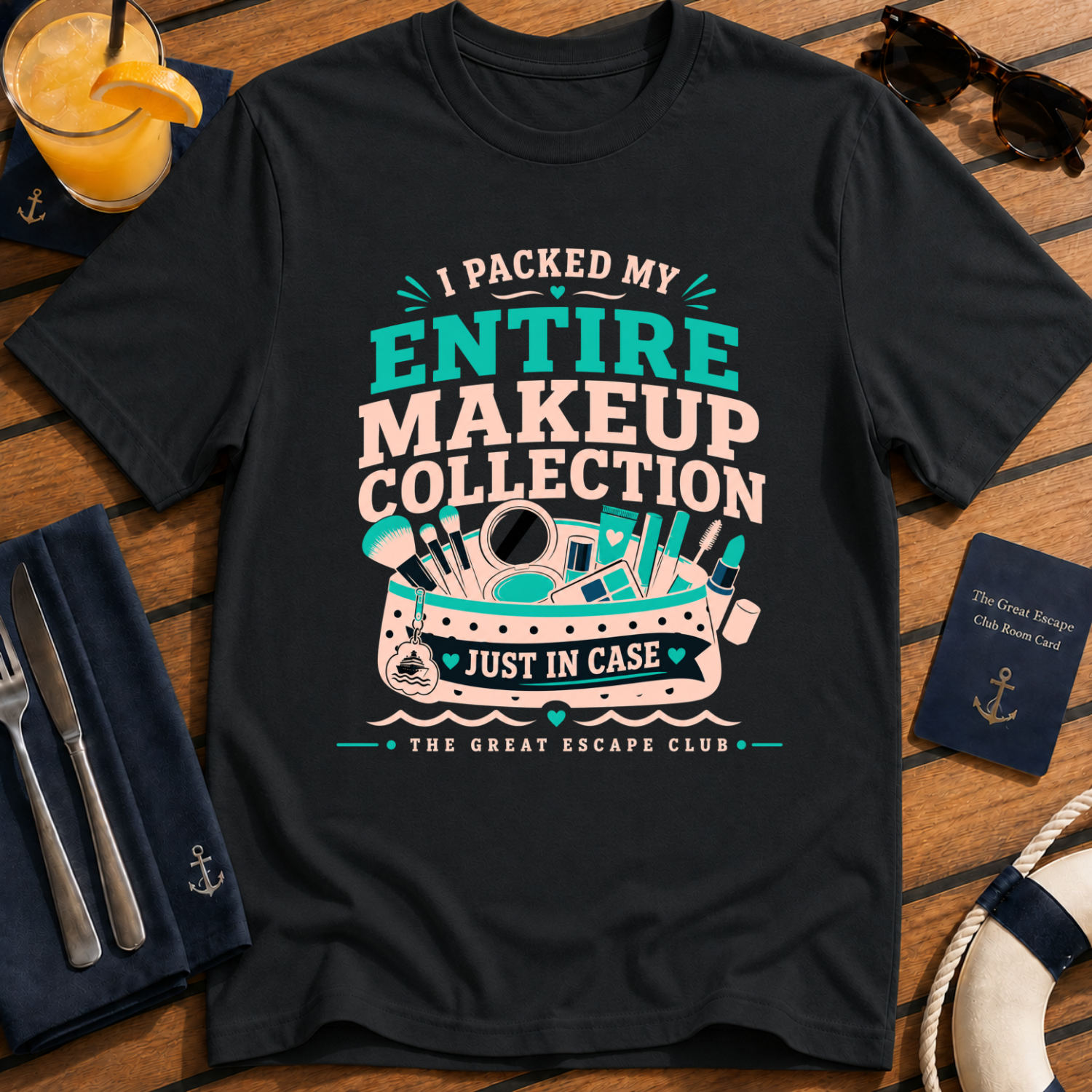 I Packed My Entire Makeup Collection Just in Case funny cruise black t-shirt for makeup lovers and overpackers by The Great Escape Club