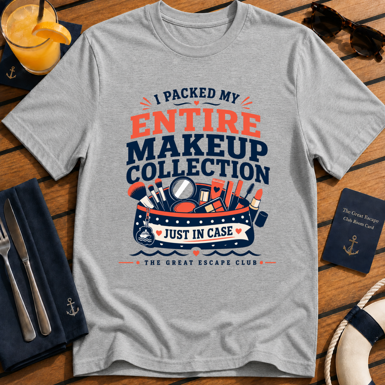 I Packed My Entire Makeup Collection Just in Case funny cruise grey t-shirt for makeup lovers and overpackers by The Great Escape Club