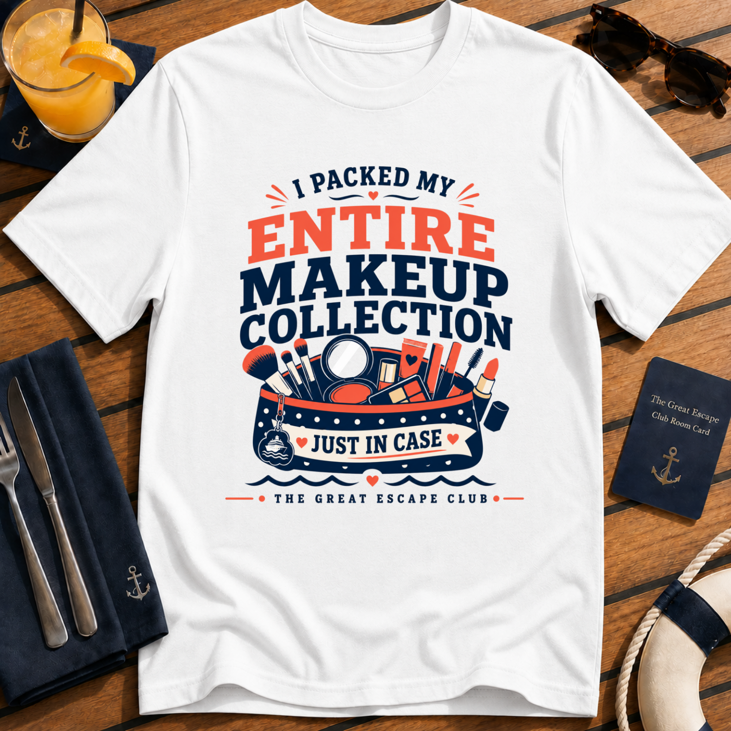 I Packed My Entire Makeup Collection Just in Case funny cruise white t-shirt for makeup lovers and overpackers by The Great Escape Club